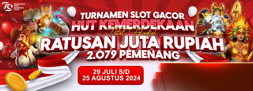 TURNAMEN SLOT GACOR HUT KEMERDEKAAN 2024